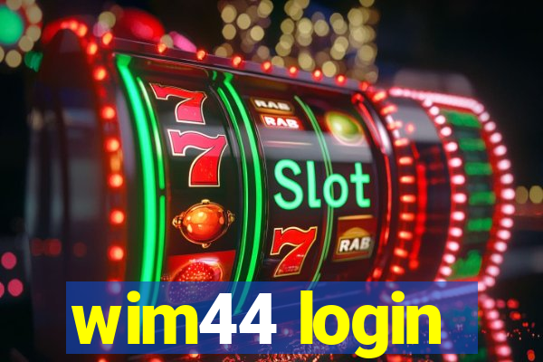 wim44 login